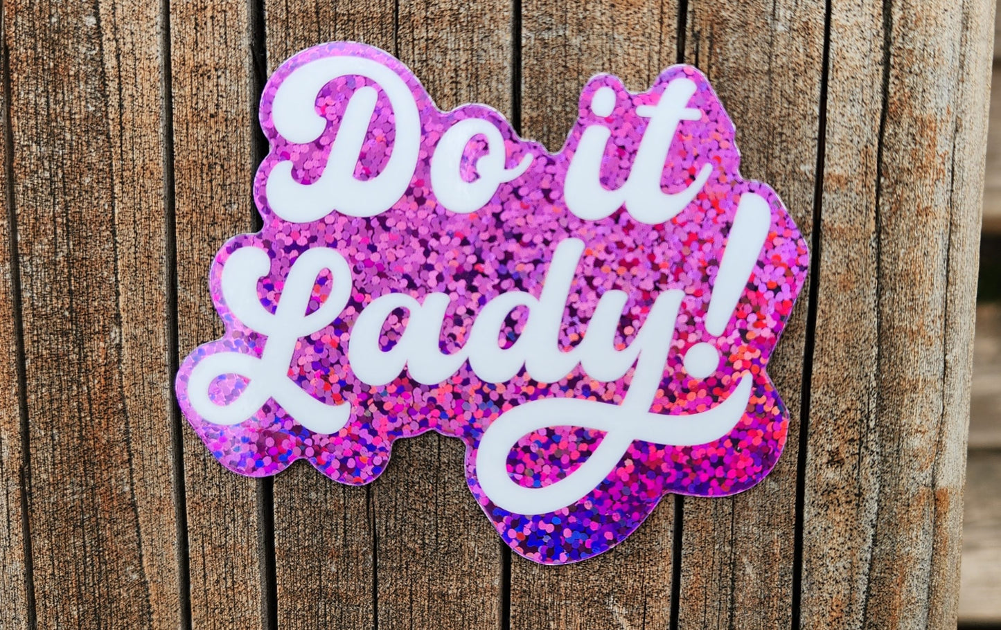 Do It Lady! Sticker - Glitter