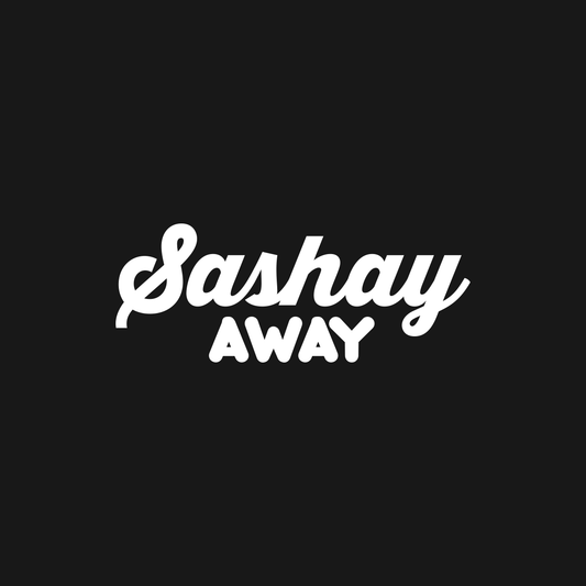 Sashay Away