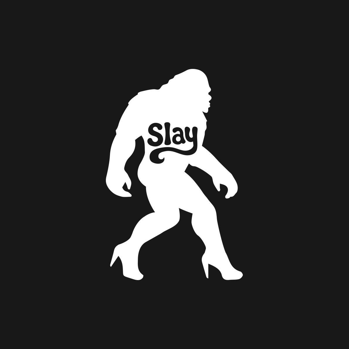 Slay Sasquatch