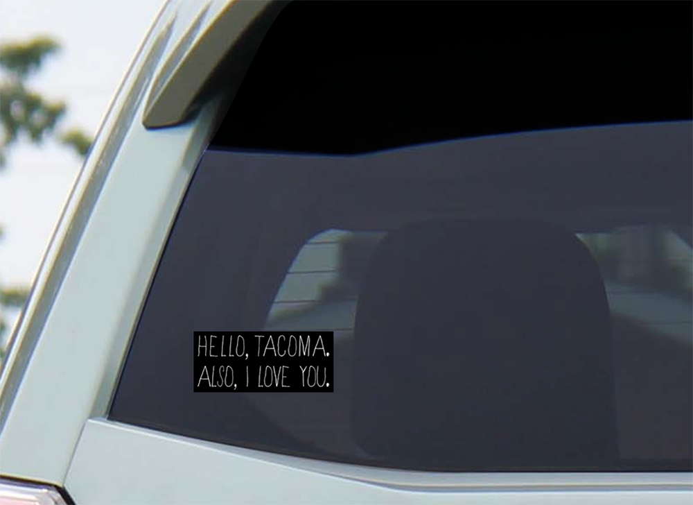 Hello Tacoma