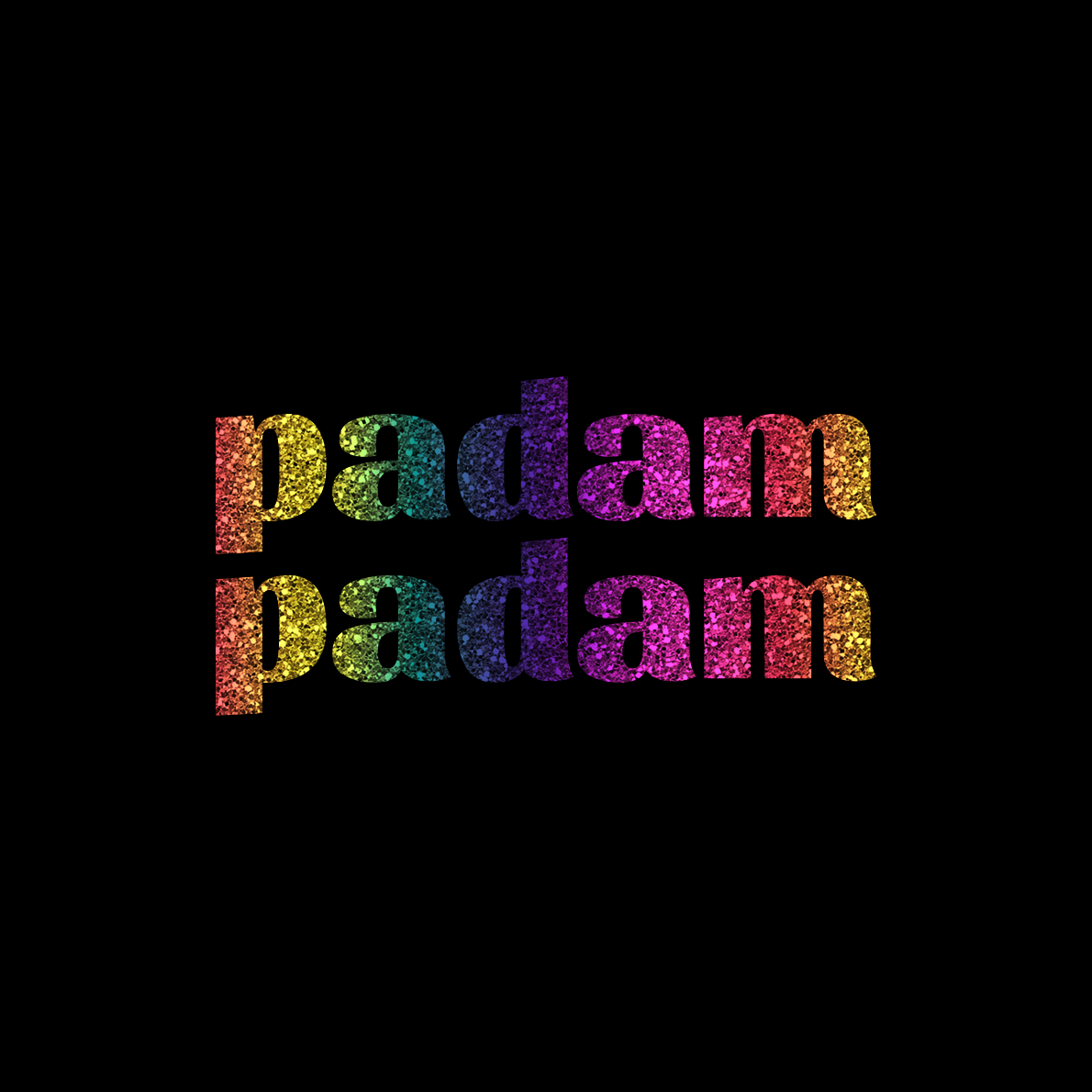 Padam Padam