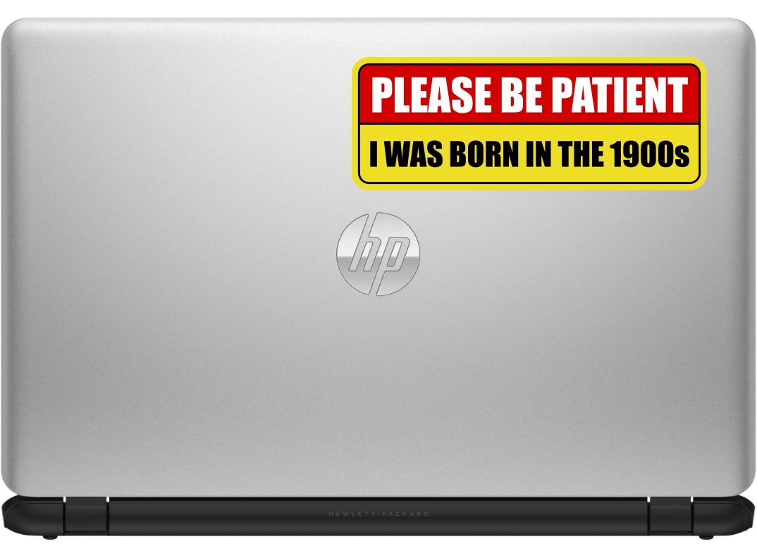 Born in the 1900s Bumper Sticker