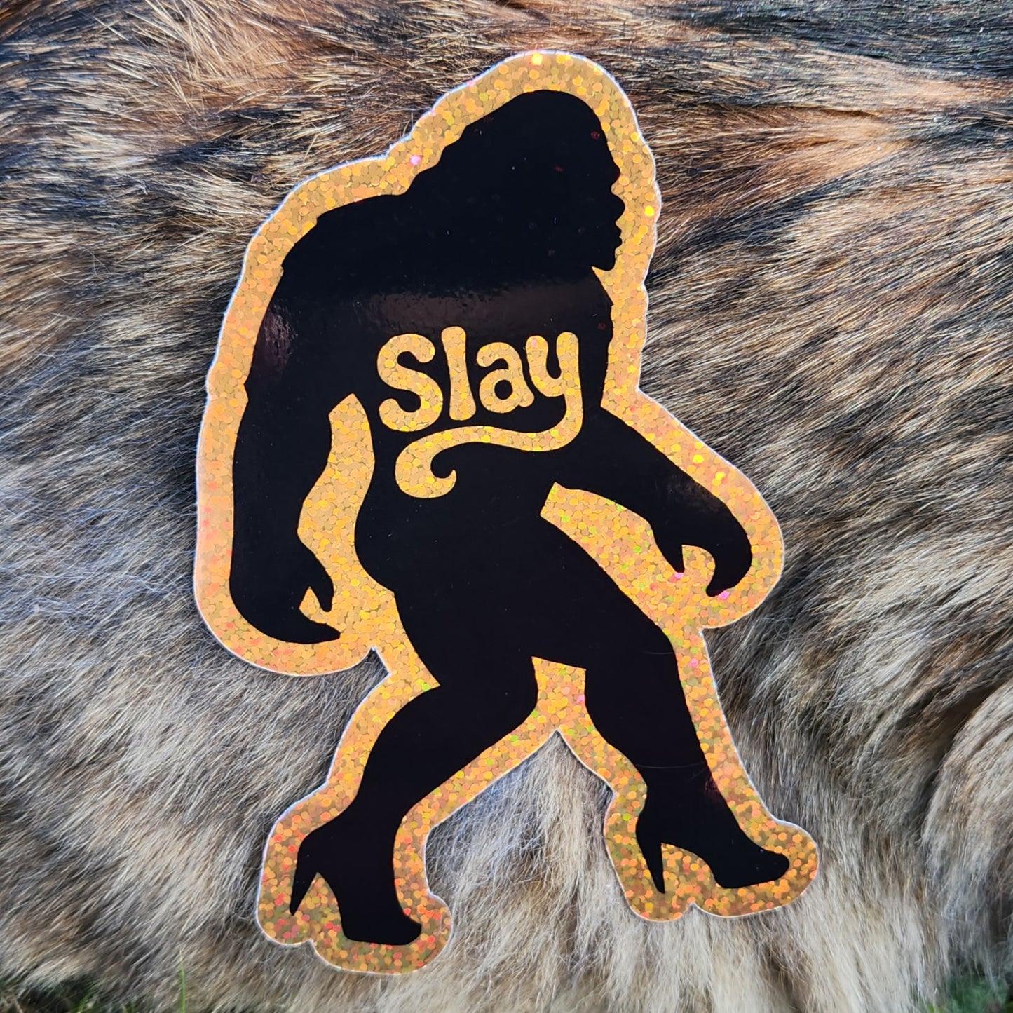 Slay Sasquatch - Glitter