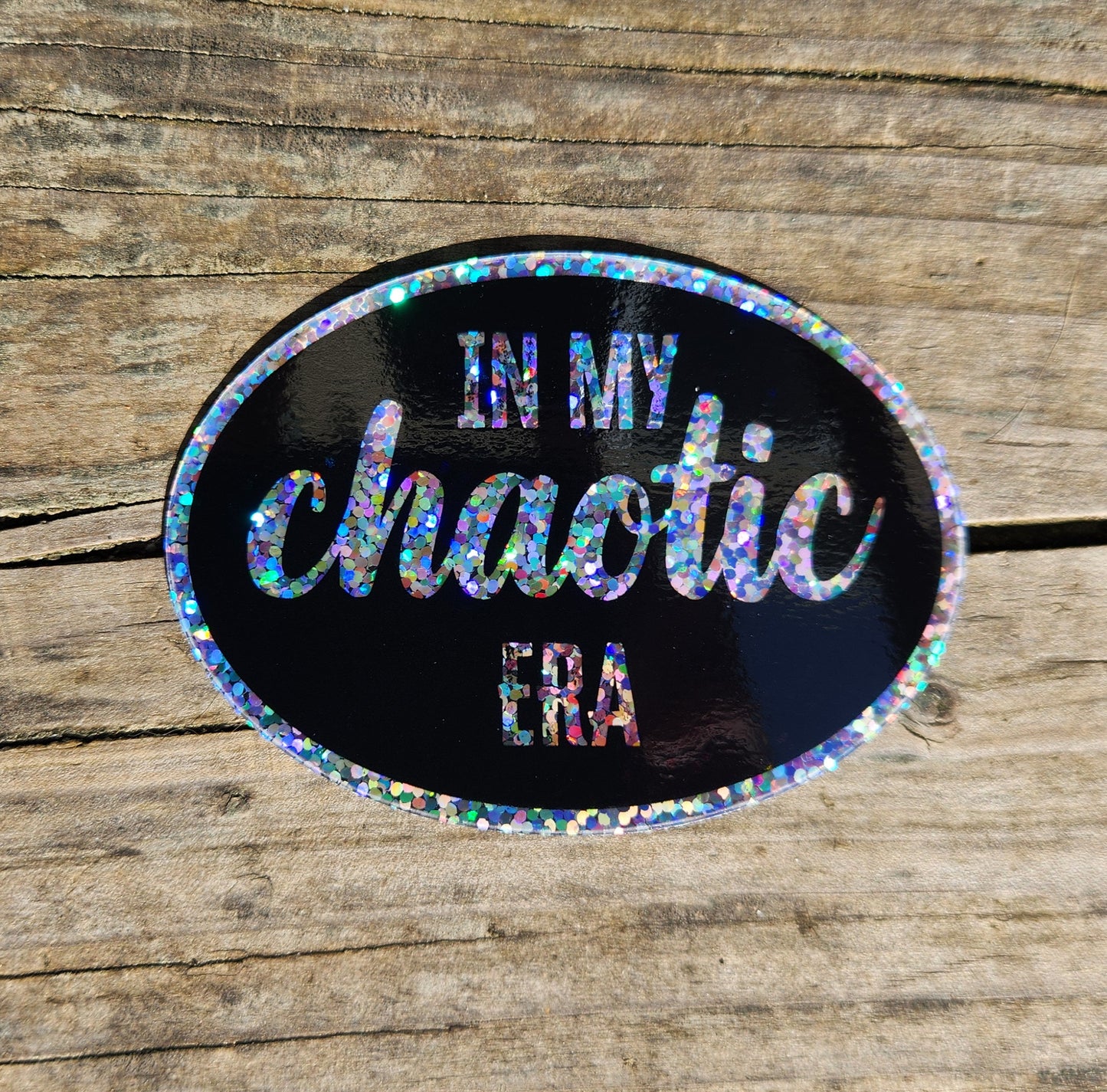 In My Chaotic Era Glitter Sticker