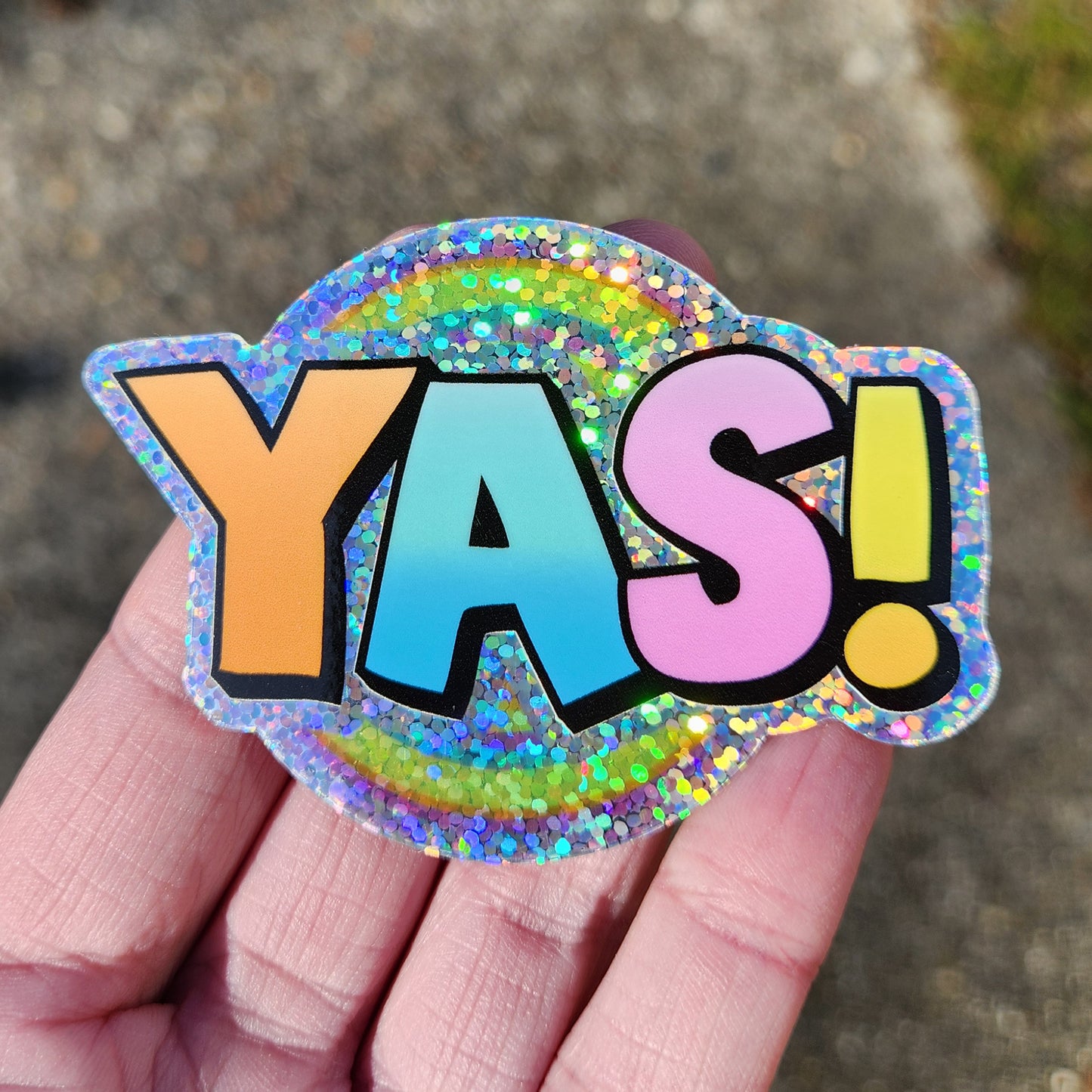 YAS! Glitter Sticker