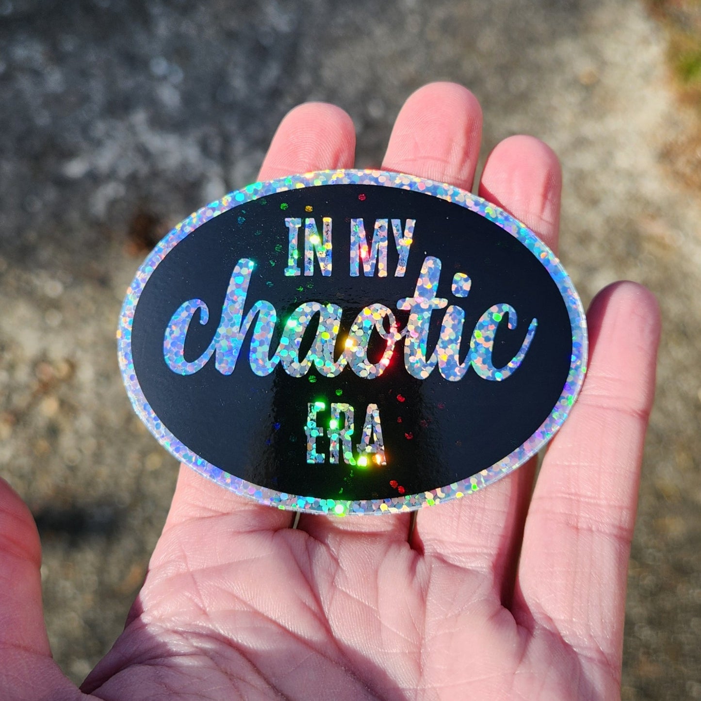 In My Chaotic Era Glitter Sticker