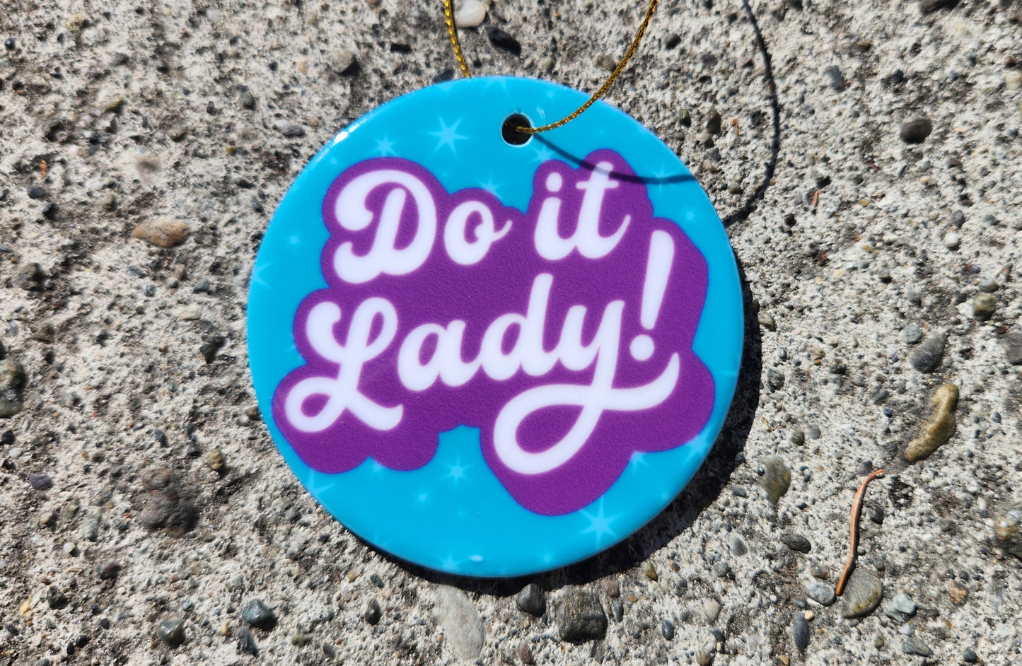 Do It Lady! Ornament