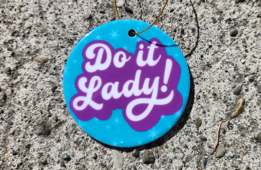 Do It Lady! Ornament