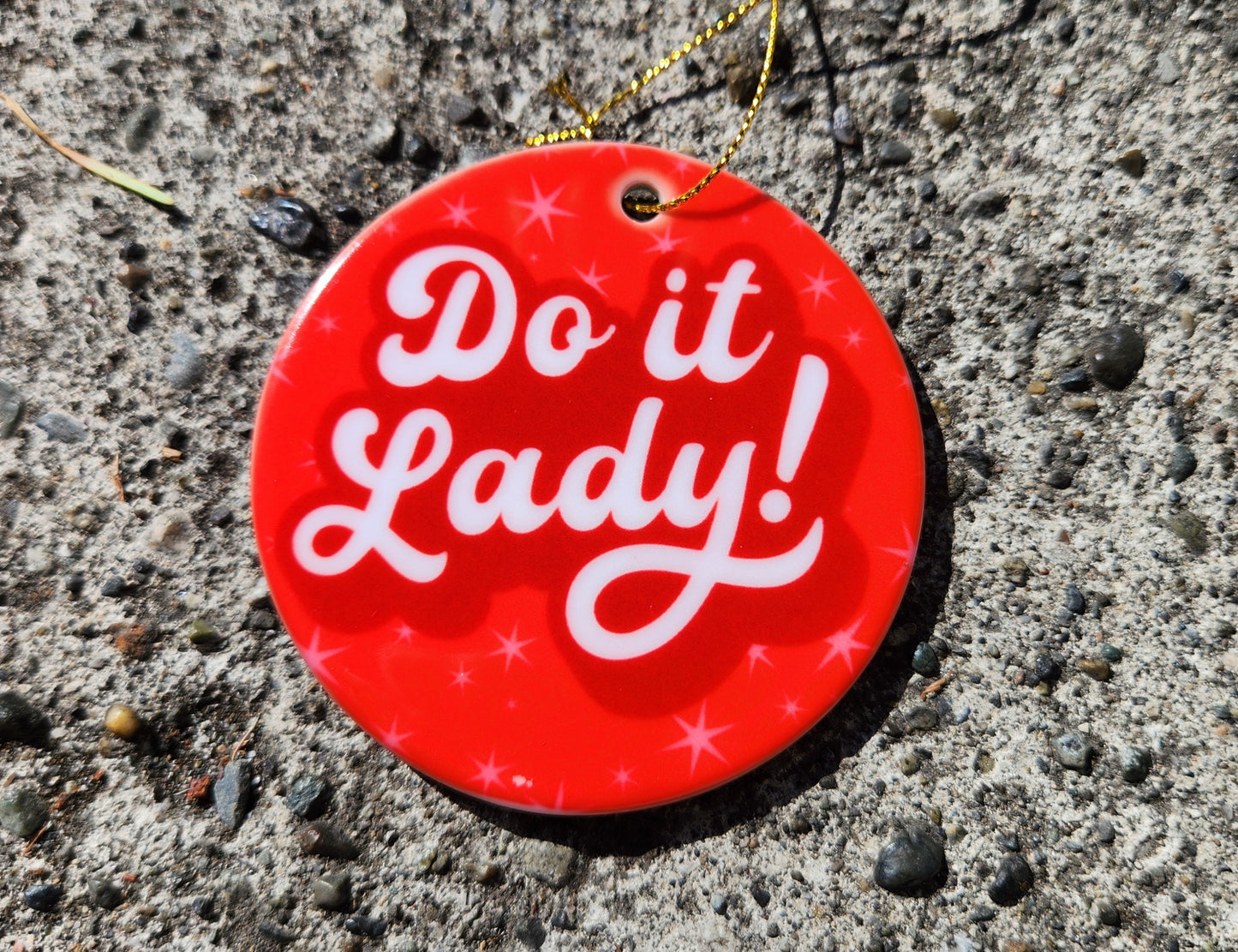 Do It Lady! Ornament