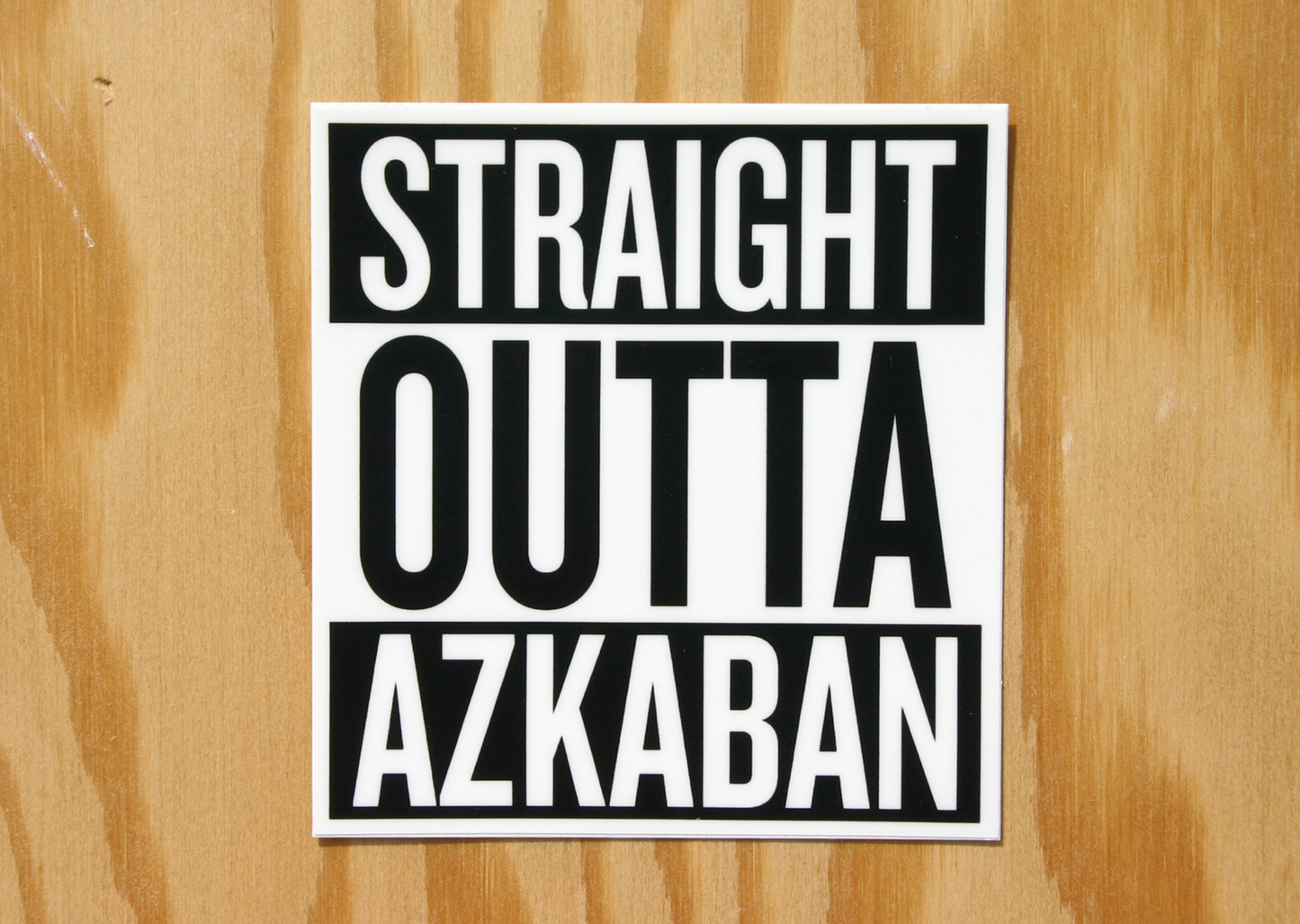 Straight Outta Azkaban