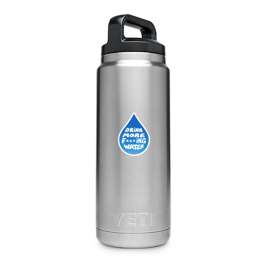 Drink More F***ing Water