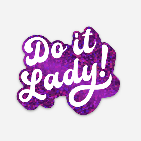 Do It Lady! Sticker - Glitter