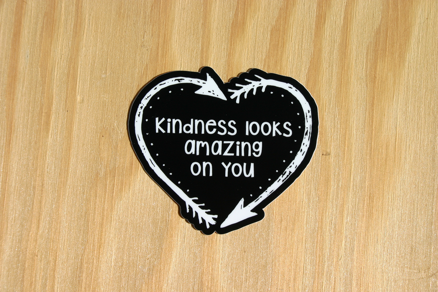 Kindness Looks Amazing On You