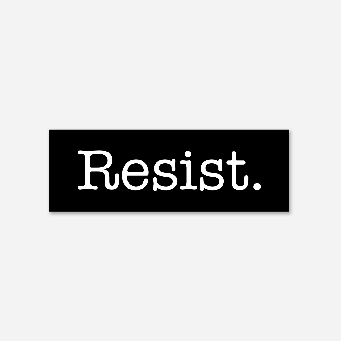 Resist Sticker