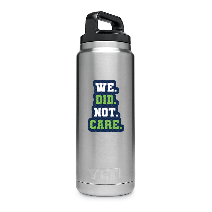 We Did Not Care Seahawks Sticker