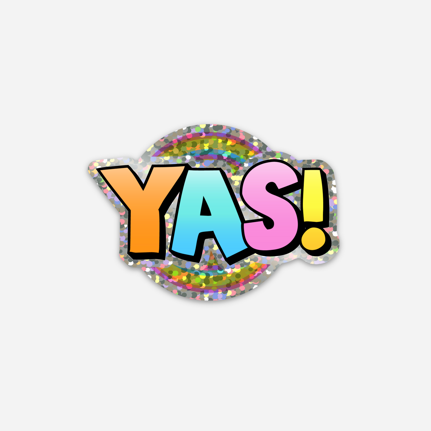 YAS! Glitter Sticker